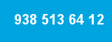 938 513 64 12 938 513 64 12